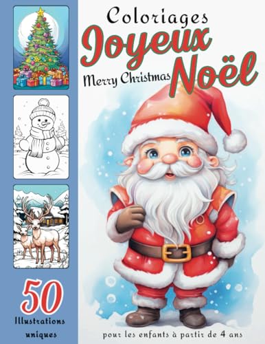 Coloriages Joyeux Noël - Merry Christmas -: 50 Illustrations uniques pour les enfants à partir de 4 ans von Independently published