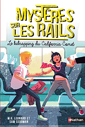 Mystères sur les rails - tome 2 Le kidnapping du California Comet (2)