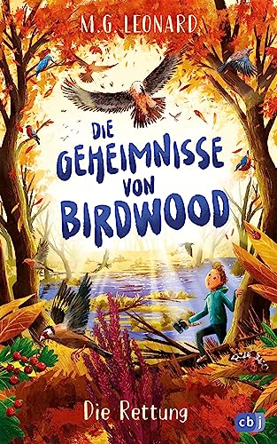 Die Geheimnisse von Birdwood - Die Rettung: Band 2 der spannenden Krimi-Reihe ab 10 Jahren (Die-Geheimnisse-von-Birdwood-Reihe, Band 2)