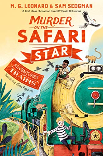 Murder on the Safari Star (Adventures on Trains, 3)