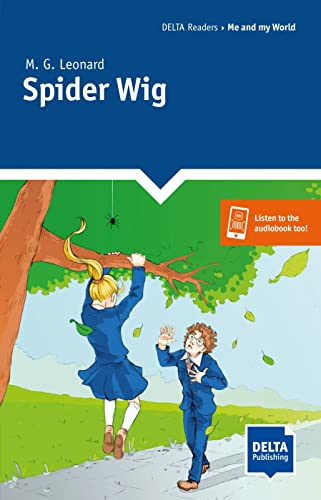 Spider Wig: Reader with audios and digital extras (DELTA Reader: School Life)