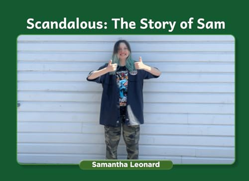 Scandalous: The Story of Sam Scandalous: The Story of Sam von Author League