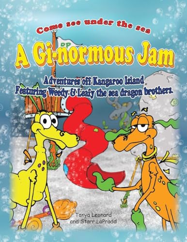 A Gi-normous Jam - Adventures of Kangaroo Island Featuring Weedy & Leafy the sea dragon brothers von Liferich
