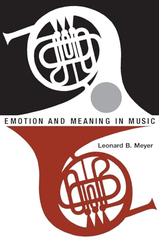 Emotion and Meaning in Music (Phoenix Books) von University of Chicago Press