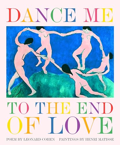 Dance Me to the End of Love (Art & Poetry) von Welcome Books