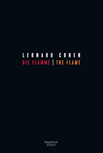 Die Flamme - The Flame: Zweisprachige Ausgabe von Kiepenheuer & Witsch GmbH