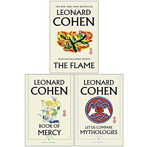 Leonard Cohen Collection 3 Books Set (The Flame, Book of Mercy, Let Us Compare Mythologies)