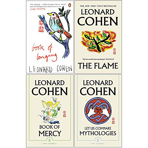 Leonard Cohen Collection 4 Books Set (Book of Longing, The Flame, Book of Mercy, Let Us Compare Mythologies)