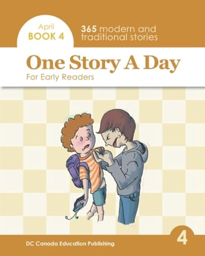 One Story a Day for Early Readers: Book 4 for April