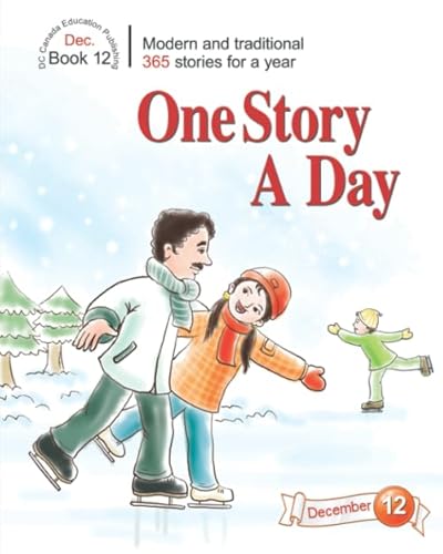 One Story a Day: Book 12 for December (One Story a Day for Intermediate Readers, Band 12) von DC Canada Education Publishing