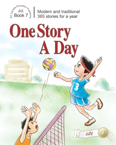 One Story a Day: Book 7 for July (One Story a Day for Intermediate Readers, Band 7) von DC Canada Education Publishing