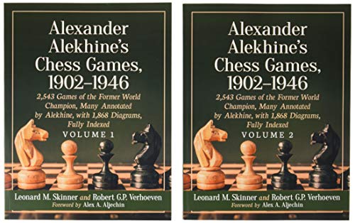 Alexander Alekhine's Chess Games, 1902-1946: 2,543 Games of the Former World Champion, Many Annotated by Alekhine, With 1,868 Diagrams, Fully Indexed von McFarland & Company