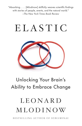 Elastic: Unlocking Your Brain's Ability to Embrace Change von Vintage