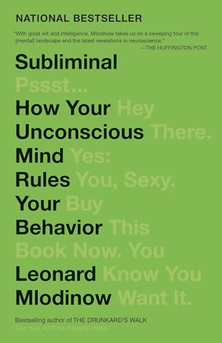 Subliminal: How Your Unconscious Mind Rules Your Behavior: How Your Unconscious Mind Rules Your Behavior (PEN Literary Award Winner)