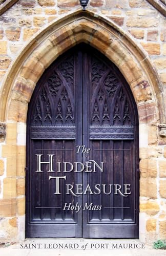 The Hidden Treasure: Holy Mass