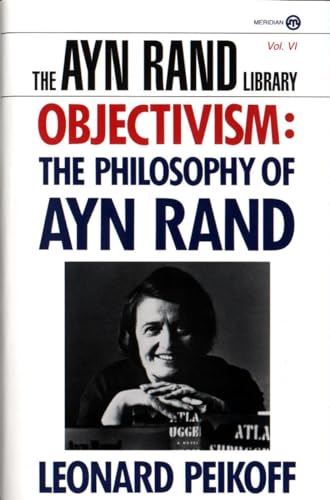 Objectivism: The Philosophy of Ayn Rand (Ayn Rand Library) von Penguin