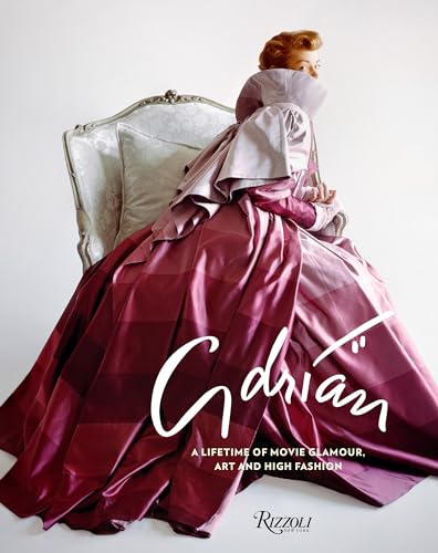 Adrian: A Lifetime of Movie Glamour, Art and High Fashion von Rizzoli