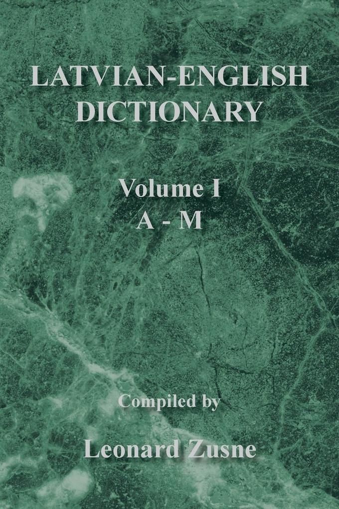 Latvian-English Dictionary Vol. I A-M von Xlibris