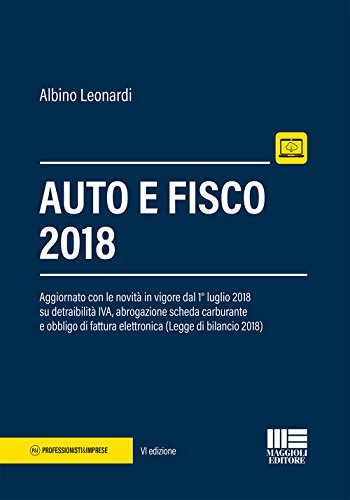Auto e fisco (Professionisti & Imprese) von Maggioli Editore