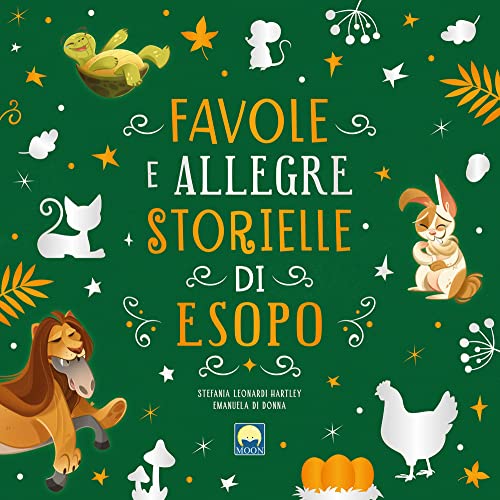 Favole e allegre storielle di Esopo. Ediz. a colori von Moon