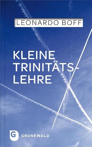 Kleine Trinitätslehre von Matthias Grünewald Verlag