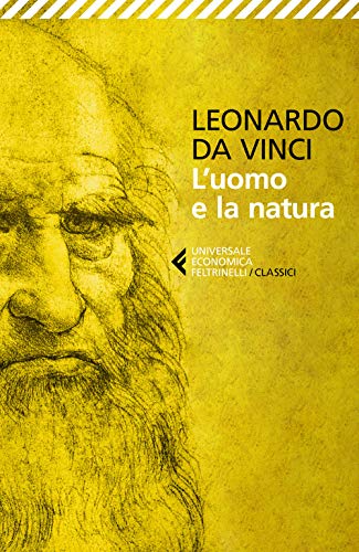 L'uomo e la natura (Universale economica. I classici, Band 319) von Feltrinelli
