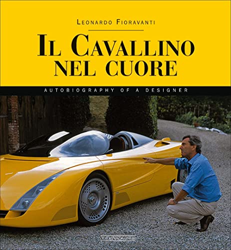 Il Cavallino Nel Cuore: Autobiography of a Designer von Giorgio Nada Editore