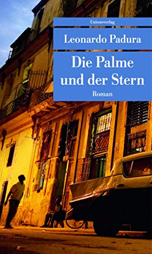 Die Palme und der Stern (Unionsverlag Taschenbücher): Roman