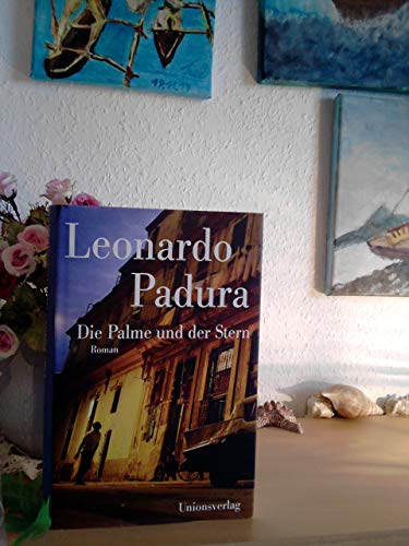 Die Palme und der Stern: Roman Die Palme und der Stern: Roman