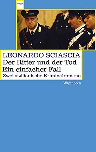 Der Ritter und der Tod. Ein einfacher Fall: Zwei sizilianische Kriminalromane (Wagenbachs andere Taschenbücher)