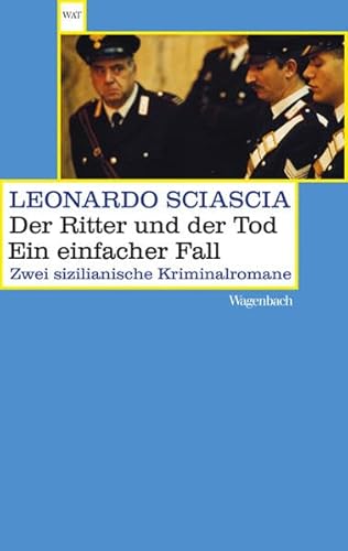 Der Ritter und der Tod. Ein einfacher Fall: Zwei sizilianische Kriminalromane (Wagenbachs andere Taschenbücher)