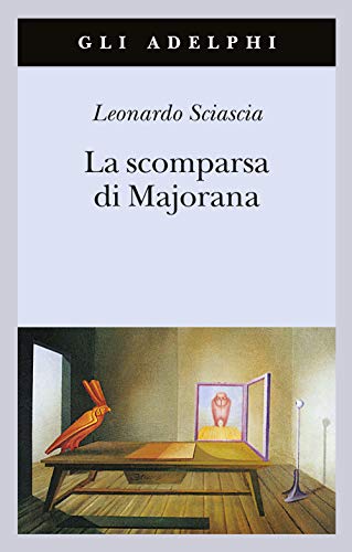 La scomparsa di Majorana (Gli Adelphi)