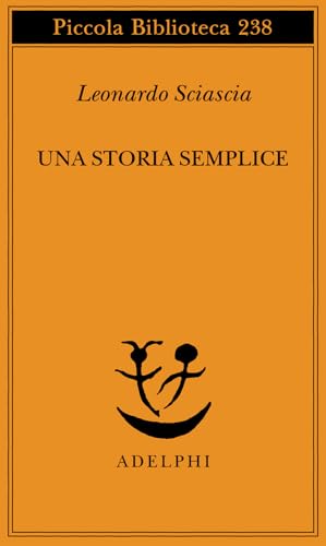 Una storia semplice (Piccola biblioteca Adelphi)