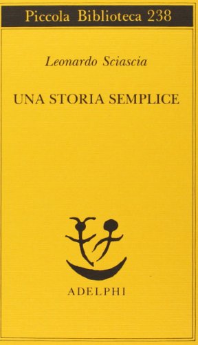 Una storia semplice (Piccola biblioteca Adelphi)