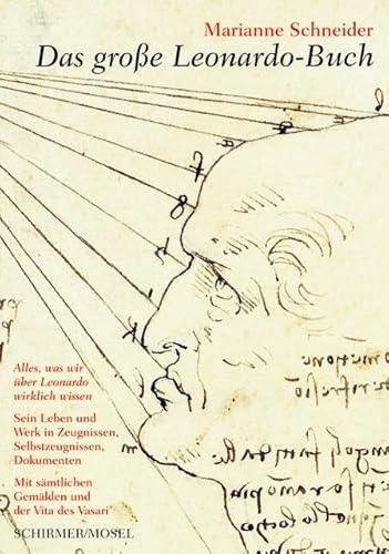Das große Leonardo-Buch: Sein Leben und Werk in Zeugnissen, Selbstzeugnissen und Dokumenten von Schirmer /Mosel Verlag Gm