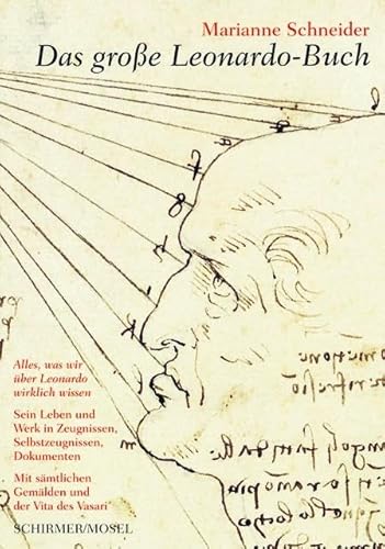 Das große Leonardo-Buch: Sein Leben und Werk in Zeugnissen, Selbstzeugnissen und Dokumenten Das große Leonardo-Buch: Sein Leben und Werk in Zeugnissen, Selbstzeugnissen und Dokumenten