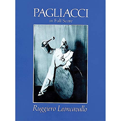 Pagliacci: In Full Score (Dover Opera Scores) von Dover Publications