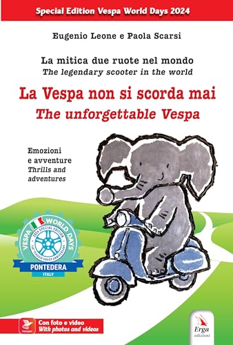 La vespa non si scorda mai. La mitica due ruote nel mondo. Emozioni e avventure-The unforgettable Vespa. The legendary scooter in the world. Thrills ... Ediz. bilingue. Con contenuti multimediali La vespa non si scorda mai. La mitica due ruote nel mondo. Emozioni e avventure-The unforgettable Vespa. The legendary scooter in the world. Thrills ... Ediz. bilingue. Con contenuti multimediali von ERGA