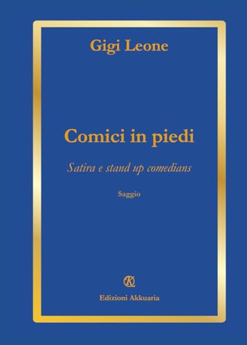 Comici in piedi von Associazione Akkuaria
