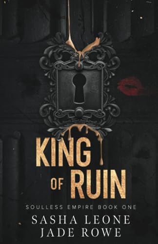 King of Ruin: A Dark Mafia Romance (Soulless Empire, Band 1)