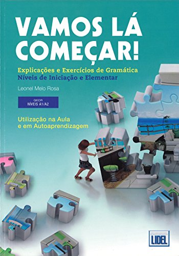 Vamos la comecar exercicios de gramatica nives A1/A2: Explicaco`es e Exercicios de Gramatica - Iniciac von LIDEL