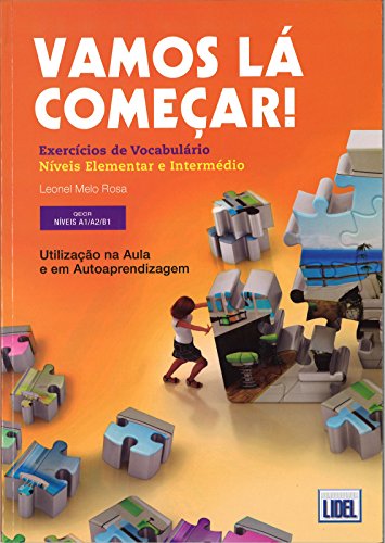 Vamos la comecar exercicios de vocabulario niveis A1/A2/B1: Exercicios de Vocabulario - Elementar e Intermedio ( von LIDEL