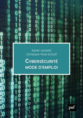 Cybersécurité, mode d'emploi: Entreprise, monde numérique et protection des données personnelles. 57 fiches réflexes