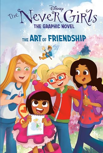 The Art of Friendship: The Art of Friendship (The Never Girls)