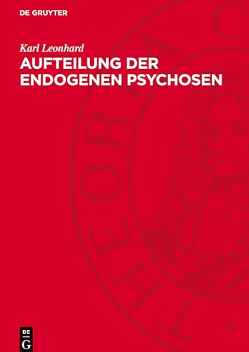 Aufteilung der endogenen Psychosen