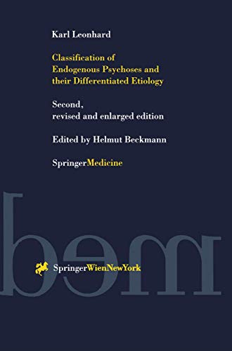 Classification of Endogenous Psychoses and their Differentiated Etiology von Springer