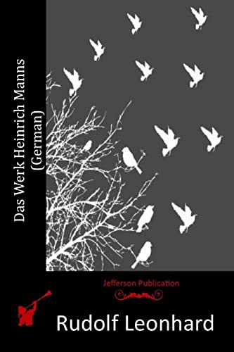 Das Werk Heinrich Manns (German) von CREATESPACE