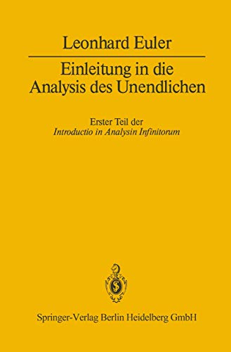 Einleitung in die Analysis des Unendlichen: Erster Teil (German Edition)
