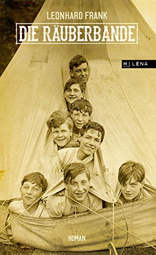 Die Räuberbande. Roman (REVISITED) von MILENA
