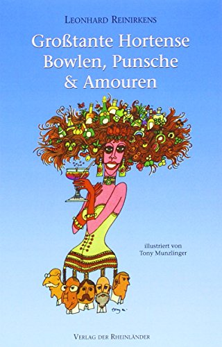 Großtante Hortense - Bowlen, Punsche & Amouren